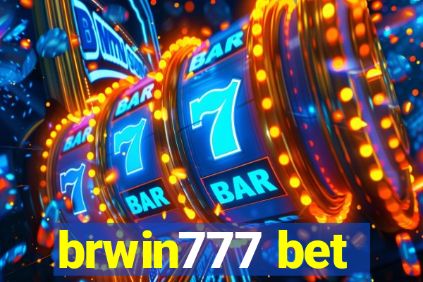 brwin777 bet